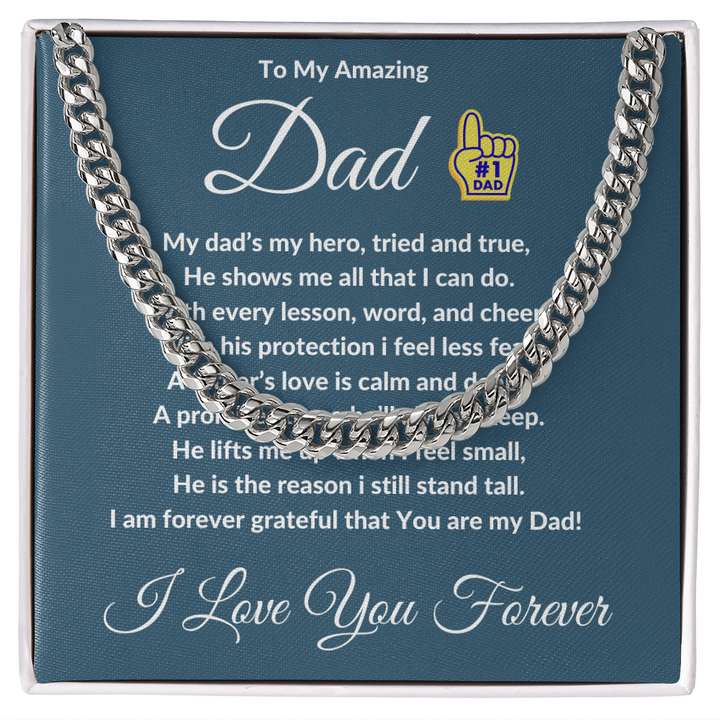 To My Amazing Dad- Cuban Link Chain ShineOn Fulfillment